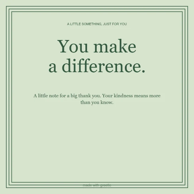 Gratitude · Made of sunshine: You make a difference.