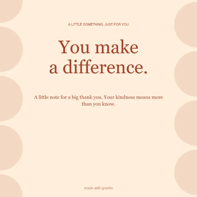 Gratitude · Golden moments: You make a difference.