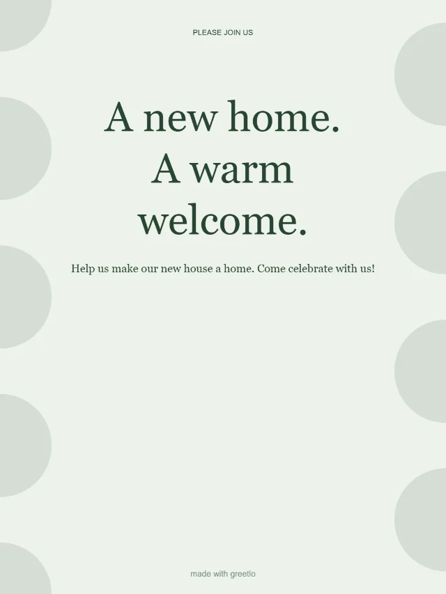 Housewarming invitation: A new home. A warm welcome.